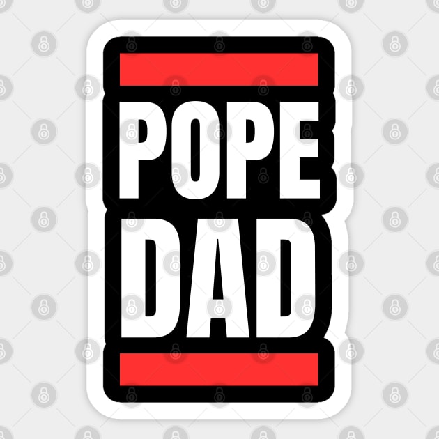 Pope-Dad Sticker by Creatifly Graphic Tees